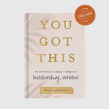 You Got This: 90 Devotions To Empower Hardworking Women