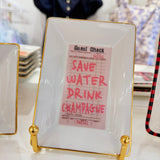 SAVE WATER DRINK CHAMPAGNE TRINKET TRAY