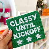 CLASSY UNTIL KICKOFF COINPURSE