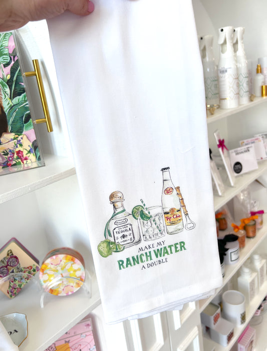 KITCHEN TOWEL HANDPAINTED MAKE MY RANCH WATER A DOUBLE