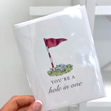 You're a Hole in One Golf Greeting Card