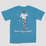 Who's Your Caddy 47 - Comfort Colors