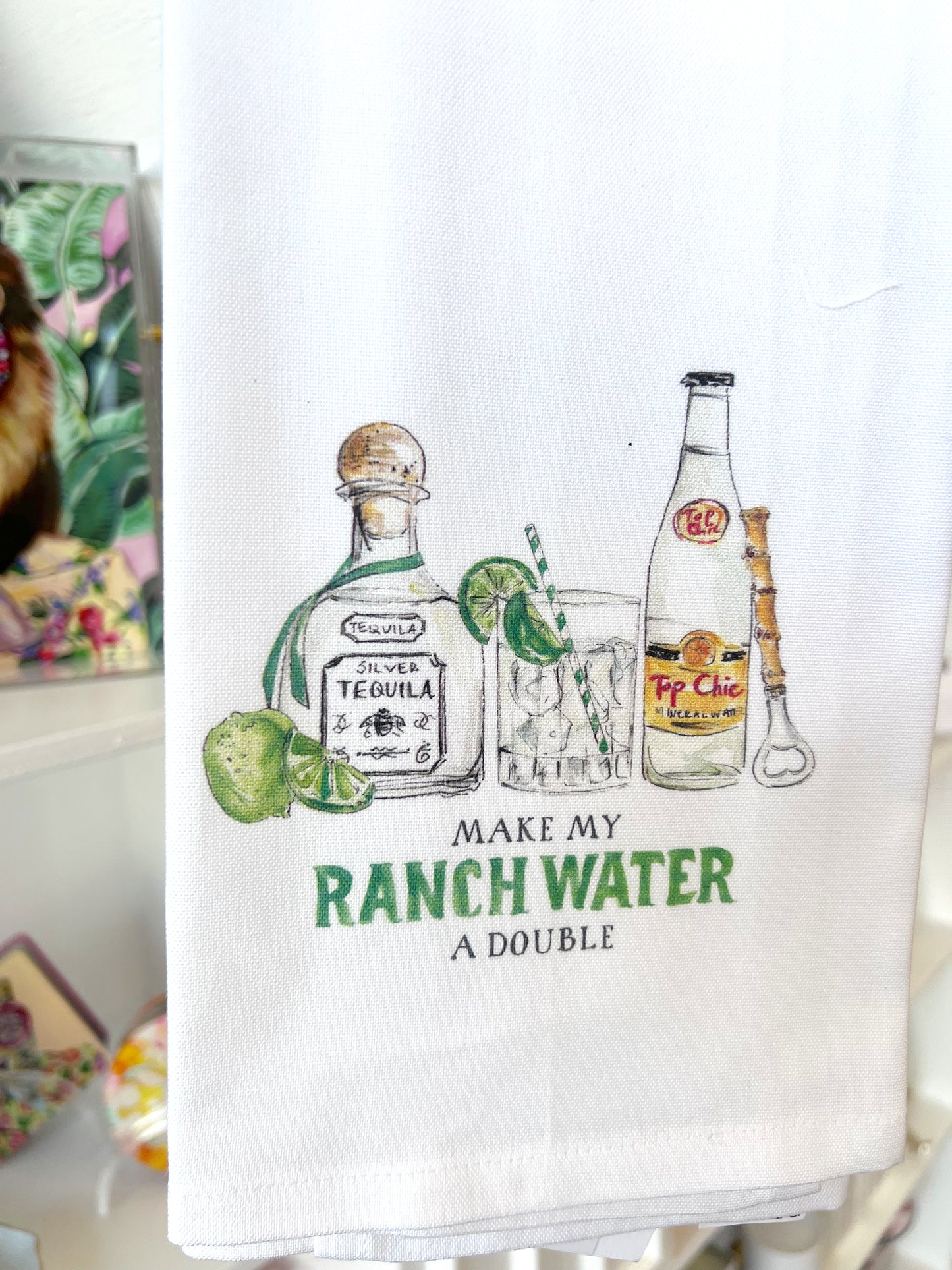 KITCHEN TOWEL HANDPAINTED MAKE MY RANCH WATER A DOUBLE