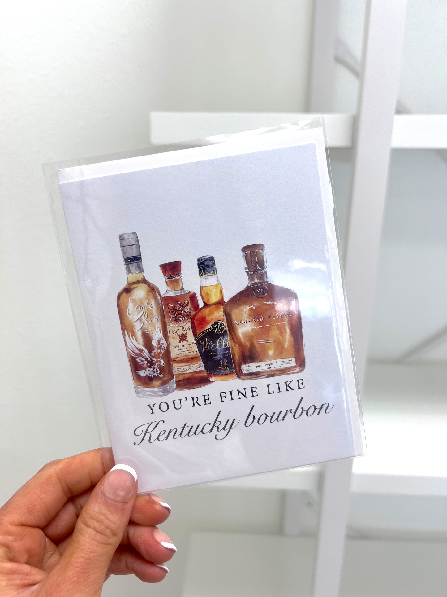 You're Fine Like Kentucky Bourbon Greeting Card