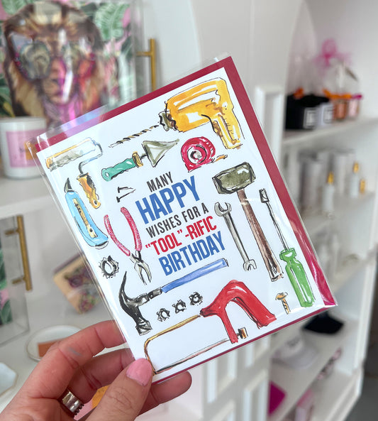 MANY HAPPY WISHES FOR A TOOL RIFIC BIRTHDAY CARD