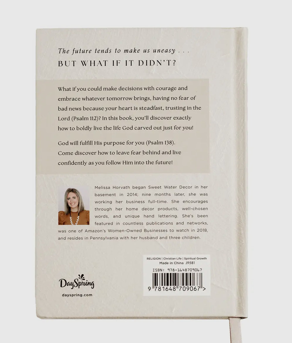 Go For It: 90 Devotions To Boldly Live the Life God Created